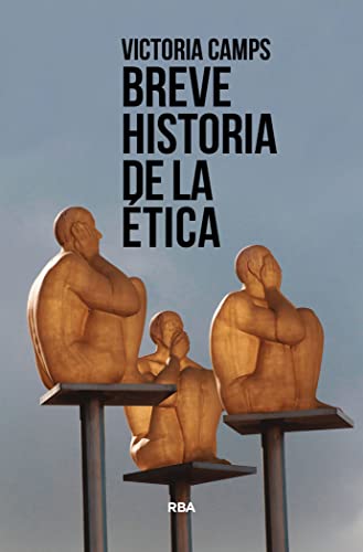 Breve historia de la ética (Ensayo y Biografía) von RBA Libros
