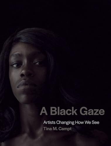 A Black Gaze: Artists Changing How We See von The MIT Press