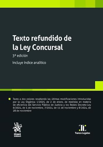 Texto refundido de la Ley Concursal 3ª Edición Incluye índice analítico (Textos legales) von Editorial Tirant lo Blanch