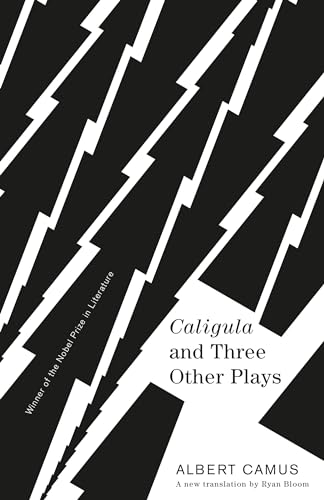 Caligula and Three Other Plays: A New Translation by Ryan Bloom (Vintage International)