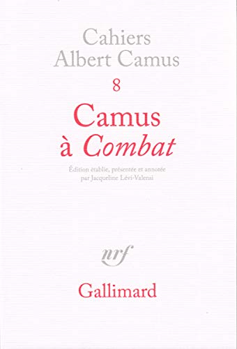 Camus a Combat: Éditoriaux et articles (1944-1947) von GALLIMARD