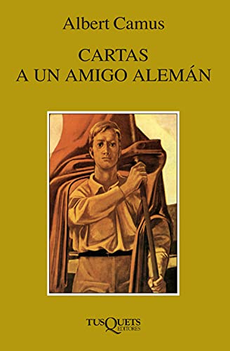 Cartas a un amigo alemán (Marginales, Band 141)