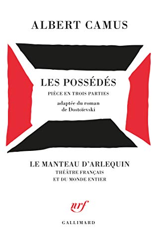 Les Possédés: Pièce en trois parties adaptée du roman de Dostoïevski