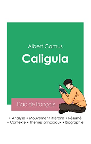 Réussir son Bac de français 2023 : Analyse de Caligula de Albert Camus von BAC DE FRANCAIS
