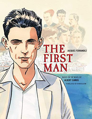 The First Man: The Graphic Novel The First Man: The Graphic Novel