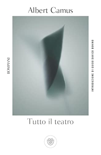 Tutto il teatro (Tascabili Narrativa) von Bompiani