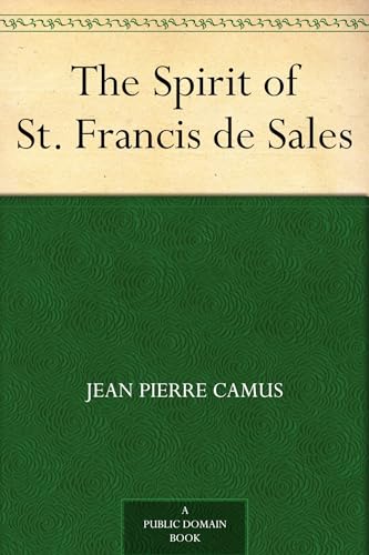 The Spirit of St. Francis de Sales von Anson Street Press