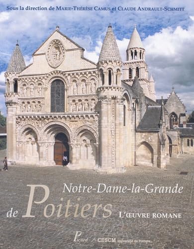 Notre-Dame-La-Grande de Poitiers: L'oeuvre romane von PICARD