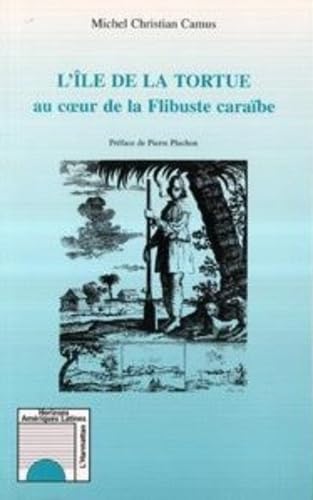 L'île de la tortue au coeur de la Flibuste caraïbe