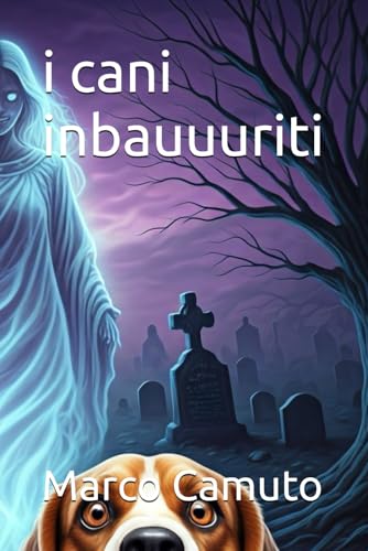 i cani inbauuuriti von Independently published