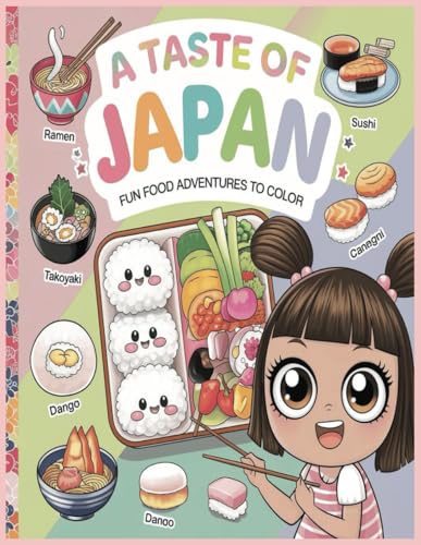 A Taste of Japan: Fun Food Adventures to Color A Taste of Japan: Fun Food Adventures to Color von Independently published