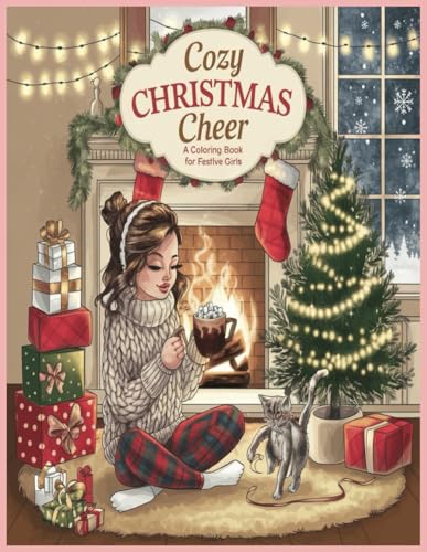Cozy Christmas Cheer: A Coloring Book for Festive Girls Cozy Christmas Cheer: A Coloring Book for Festive Girls von Independently published