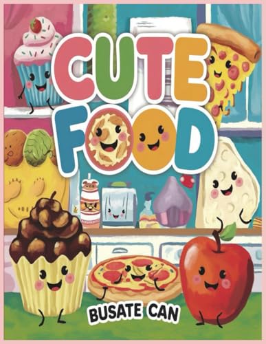 Cute Food Cute Food von Independently published