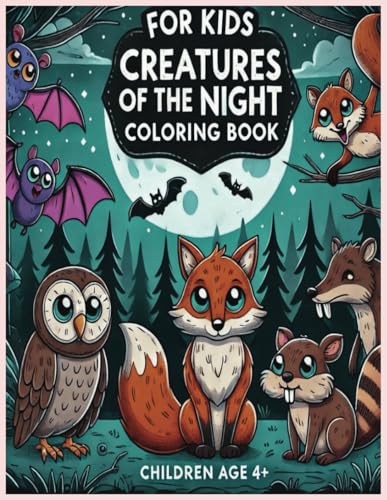 For Kids Creatures Of The Night Coloring Book For Kids Creatures Of The Night Coloring Book von Independently published