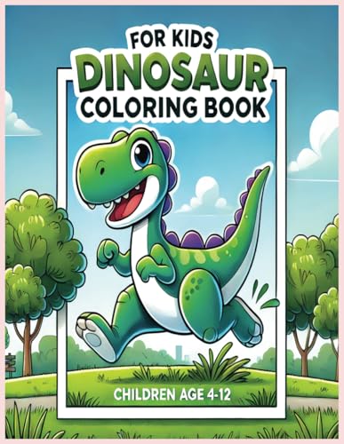 For Kids Dinosaur Coloring Book For Kids Dinosaur Coloring Book von Independently published