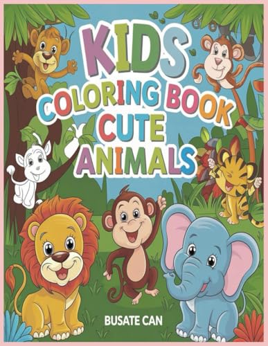 Kids Coloring book Cute Animals Kids Coloring book Cute Animals von Independently published