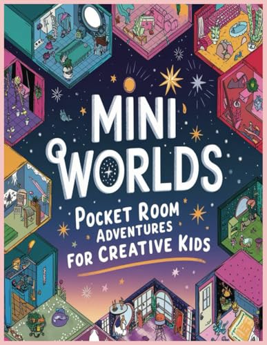 Mini Worlds: Pocket Room Adventures for Creative Kids Mini Worlds: Pocket Room Adventures for Creative Kids von Independently published