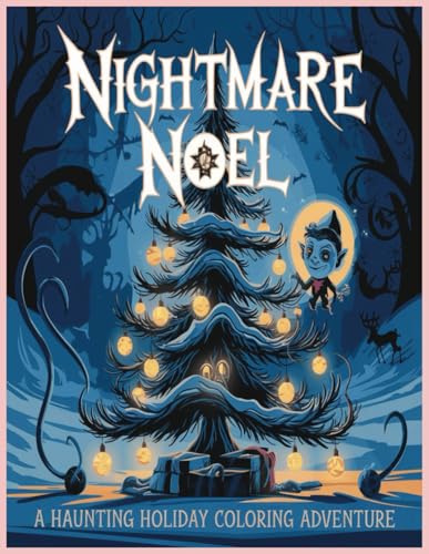 Nightmare Noel: A Haunting Holiday Coloring Adventure Nightmare Noel: A Haunting Holiday Coloring Adventure von Independently published