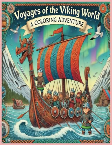 Voyages of the Viking World: A Coloring Adventure Voyages of the Viking World: A Coloring Adventure von Independently published