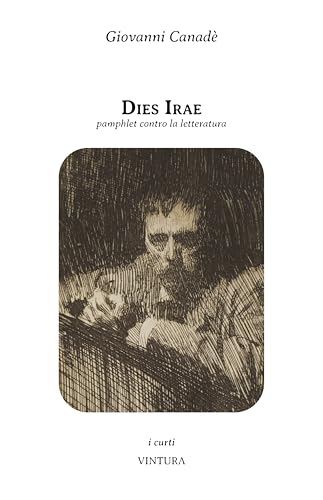 Dies Irae. Pamphlet contro la letteratura von Vintura Edizioni