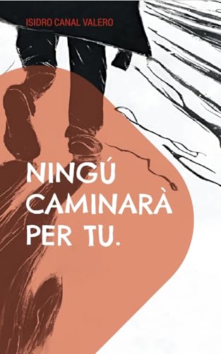 Ningú caminarà per tu von Books on Demand