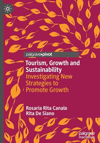 Tourism, Growth and Sustainability: Investigating New Strategies to Promote Growth von Palgrave Macmillan