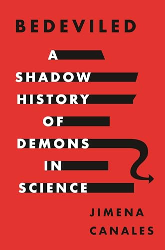 Bedeviled: A Shadow History of Demons in Science von Princeton University Press