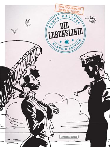Corto Maltese: 17. Die Lebenslinie (Klassik-Edition in Schwarz-Weiß) (Corto Maltese – Klassik-Edition)