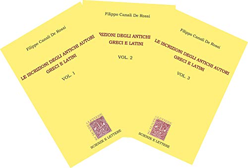 Le iscrizioni degli antichi autori greci e latini (Vol. 1-3) von Scienze e Lettere
