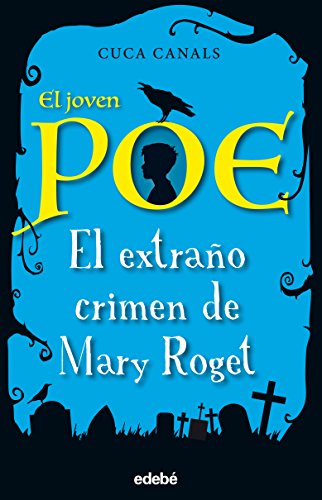 El Extrano Crimen de Mary Roget (EL JOVEN POE)