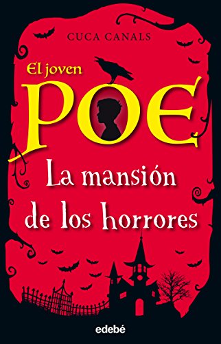 La Mansion de Los Horrores (EL JOVEN POE) von edebé