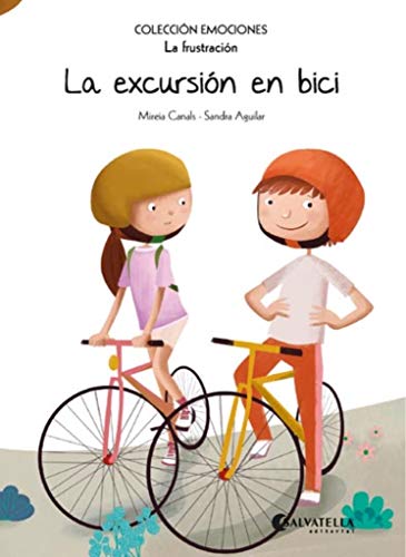 La excursión en bici: Emociones 12 (La frustración) (Emociones (rústica), Band 12) von Salvatella