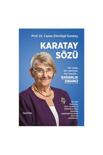 Karatay Sözü - Her yasta Her zamanda Her kosulda Bagisiklik Zirhimiz: Her Yaşta Her Zamanda Her Koşulda Bağışıklık Zırhımız Karatay Sözü - Her yasta Her zamanda Her kosulda Bagisiklik Zirhimiz: Her Yaşta Her Zamanda Her Koşulda Bağışıklık Zırhımız