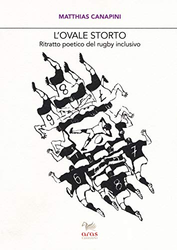L'ovale storto. Ritratto poetico del rugby inclusivo (Le valigie di Chatwin)