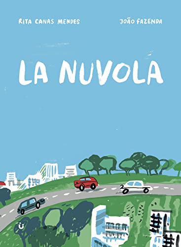 La nuvola. Ediz. illustrata (Uppa kids) von Uppa Edizioni