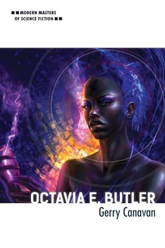Octavia E. Butler (Modern Masters of Science Fiction) von University of Illinois Press