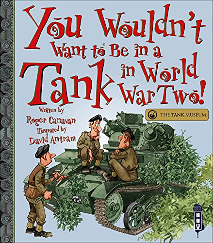 You Wouldn't Want To Be In A Tank In World War Two!