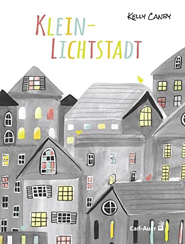 Klein-Lichtstadt (Carl-Auer Kids) von Auer-System-Verlag, Carl