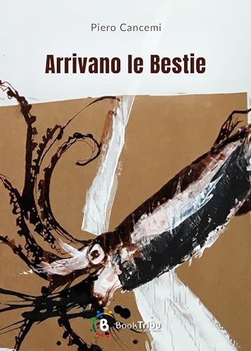Arrivano le bestie von BookTribu
