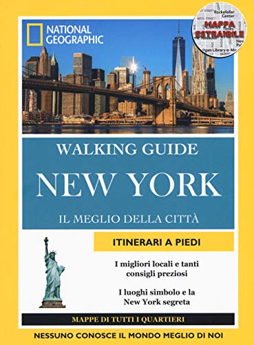 New York. Il meglio della città. Con cartina (Walking Guide. National Geographic)