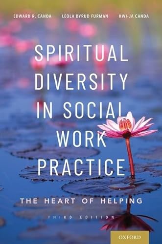 Spiritual Diversity in Social Work Practice: The Heart of Helping von Oxford University Press, USA