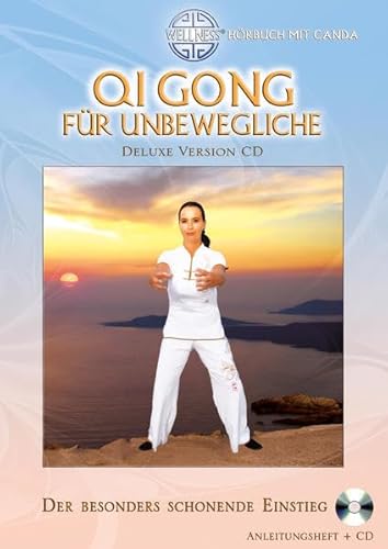 Qi Gong für Unbewegliche (Deluxe Version CD): Der besonders schonende Einstieg - Hörbuch mit Canda (Deluxe Version CD: Großformatiges Anleitungsheft mit CD (Hörbuch)) von Coolmusic (ZYX)