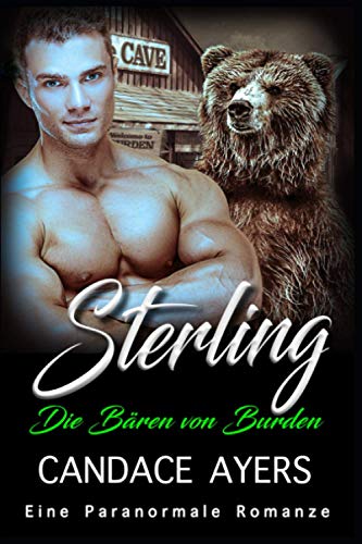 Sterling: Eine Paranormale Romanze (Die Bären von Burden, Band 4)