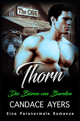 Thorn: Eine Paranormale Romanze (Die Bären von Burden, Band 1)
