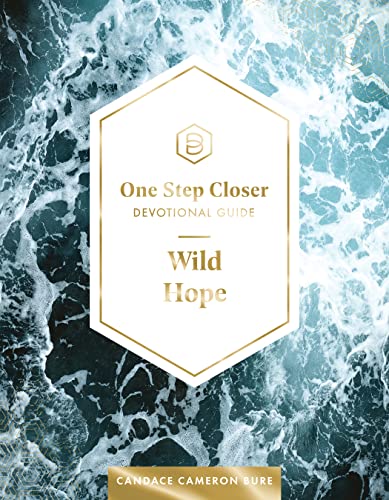 One Step Closer Devotional Guide: Wild Hope von DaySpring
