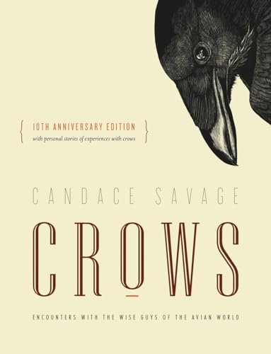 Crows: Encounters with the Wise Guys of the Avian World {10th anniversary edition} (David Suzuki Institute) von Greystone Books