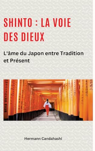 Shinto : La Voie des Dieux II: L'âme du Japon entre tradition et présent Shinto : La Voie des Dieux II: L'âme du Japon entre tradition et présent von tredition