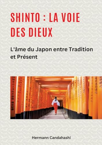 Shinto : La Voie des Dieux II: L'âme du Japon entre tradition et présent Shinto : La Voie des Dieux II: L'âme du Japon entre tradition et présent von tredition