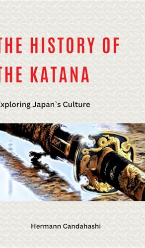 The history of Katana: Exploring Japan's Culture The history of Katana: Exploring Japan's Culture von tredition