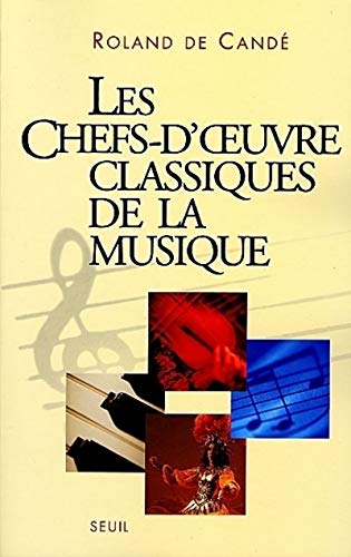 Les Chefs-d'Oeuvre classiques de la musique von Seuil